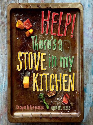 cover image of Help! There's a Stove in my Kitchen